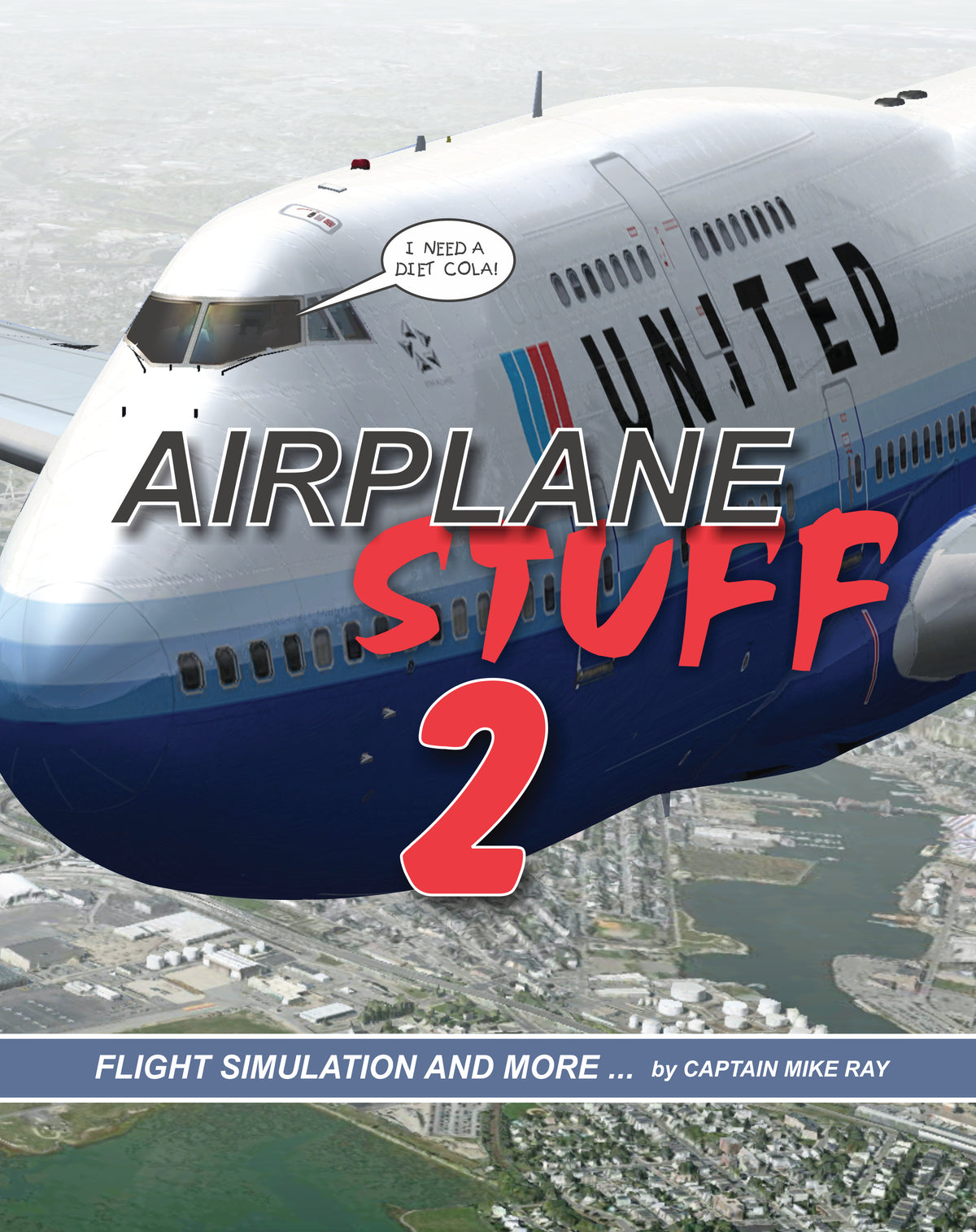 Airplane Stuff Vol. 2 – Flight Simulation & Aviation Enthusiast Handbook (PDF) by Captain Mike Ray