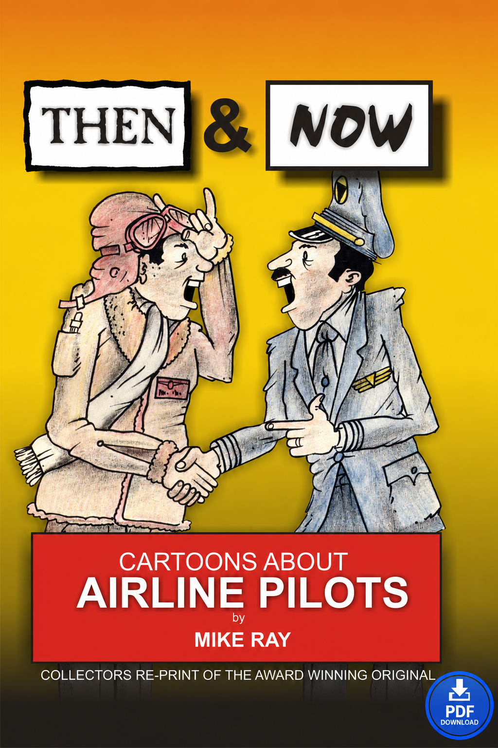 Airline Pilot Cartoons – “Then & Now” Humor Book (PDF) by Captain Mike Ray