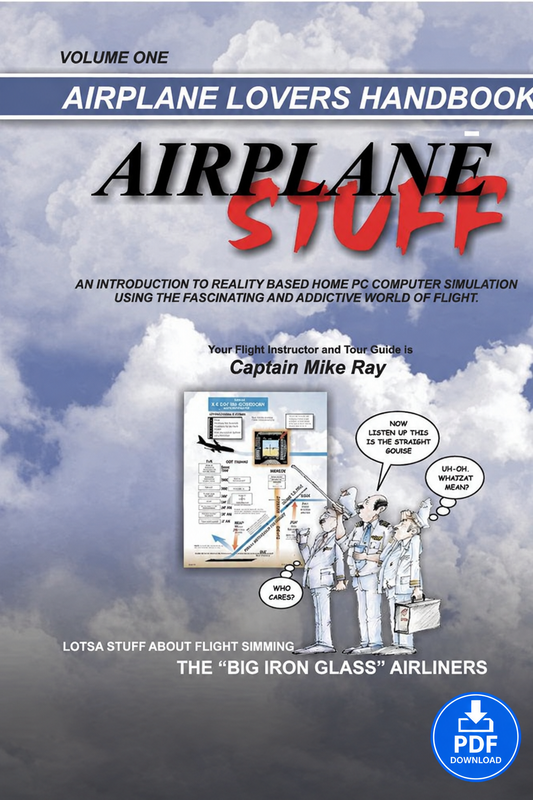 Airplane Stuff Vol. 1 – Aviation Addicts Handbook (PDF) by Captain Mike Ray