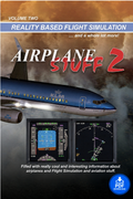 Airplane Stuff Vol. 2 – Flight Simulation & Aviation Enthusiast Handbook (PDF) by Captain Mike Ray