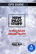 New Pilot Stuff – Flying Rules & Real‑World Airline Wisdom (PDF) by Captain Mike Ray