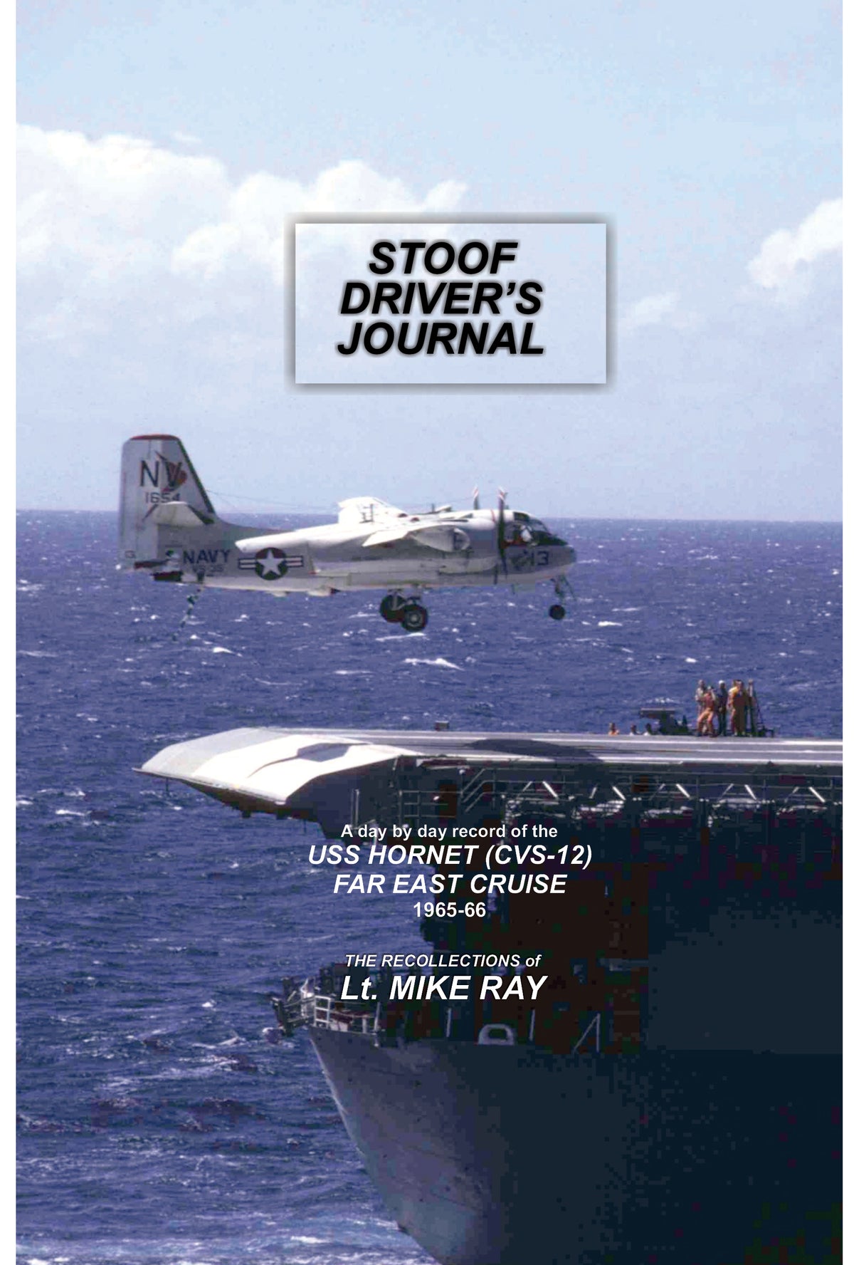 Cover of 'STOOF DRIVER'S JOURNAL' with a military aircraft and ship on a blue background by Mike Ray